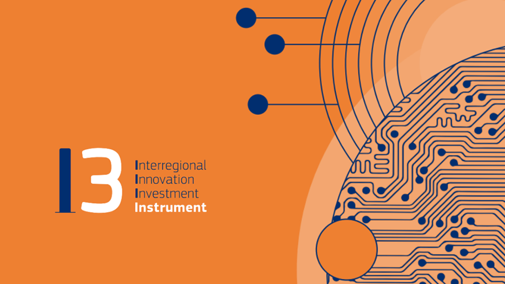 I3 - Interregional Innovation Investment Instrument I3 - Interregional Innovation Investment Instrument